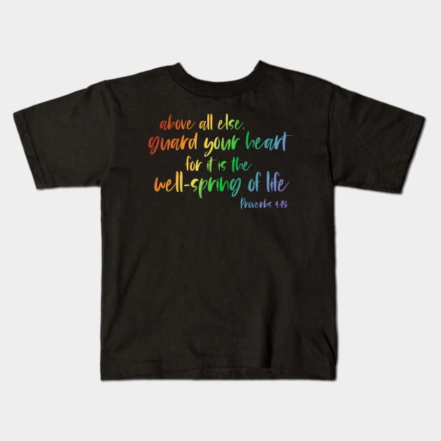 Christian Bible Verse: Above all else, guard your heart (rainbow text) Kids T-Shirt by Ofeefee